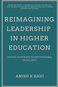 Reimagining Leadership in Higher Education