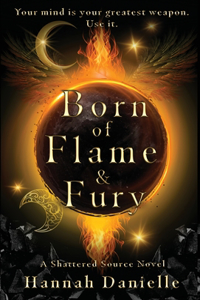 Born of Flame and Fury