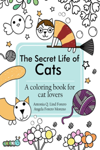 Secret Life of Cats Coloring Book