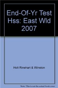 End-Of-Yr Test Hss: East Wld 2007