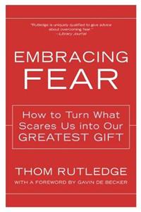 Embracing Fear