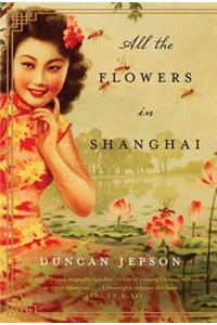 All the Flowers in Shanghai