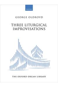 Three Liturgical Improvisations