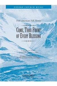 Come, thou fount of every blessing