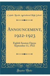 Announcement, 1922-1923: Eighth Session Opens September 11, 1922 (Classic Reprint)