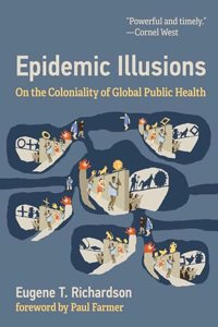 Epidemic Illusions