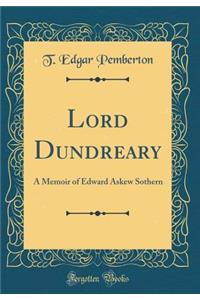 Lord Dundreary: A Memoir of Edward Askew Sothern (Classic Reprint)