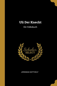 Uli Der Knecht