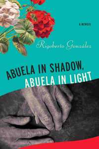 Abuela in Shadow, Abuela in Light