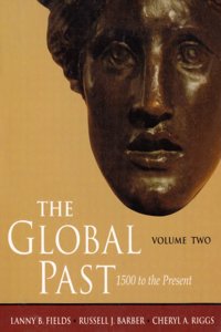 The Global Past: 1500 To the Present: 2