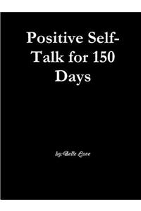Positive Self-Talk for 150 Days