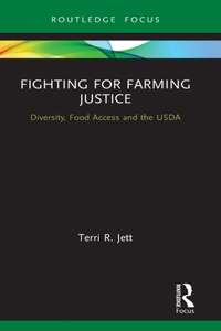 Fighting for Farming Justice: Diversity, Food Access and the USDA
