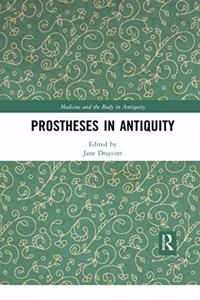 Prostheses in Antiquity