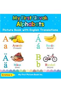 My First Slovak Alphabets Picture Book with English Translations