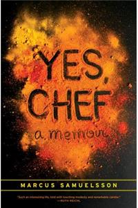 Yes, Chef: A Memoir
