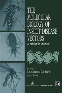 Molecular Biology of Insect Disease Vectors