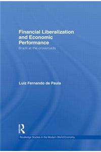 Financial Liberalization and Economic Performance