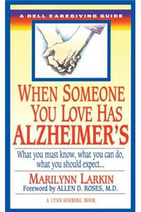 When Someone You Love Has Alzheimer's