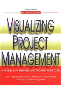 Visualizing Project Management : A Model for Business and Technical Success, 2nd Edition