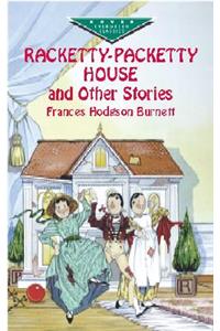 Racketty-Packetty House and Other S
