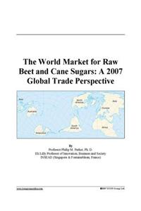 The World Market for Raw Beet and Cane Sugars