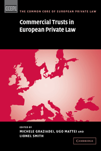 Commercial Trusts in European Private Law