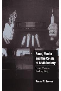 Race, Media, and the Crisis of Civil Society
