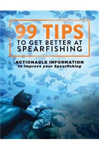 99 Tips to Get Better at Spearfishing