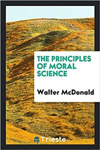 Principles of Moral Science