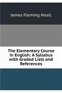 The Elementary Course in English