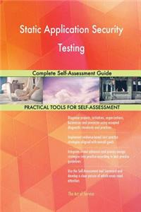 Static Application Security Testing Complete Self-Assessment Guide