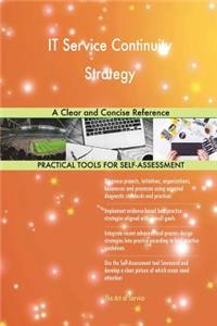 IT Service Continuity Strategy A Clear and Concise Reference