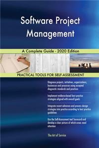 Software Project Management A Complete Guide - 2020 Edition