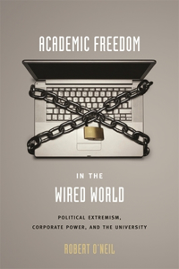 Academic Freedom in the Wired World