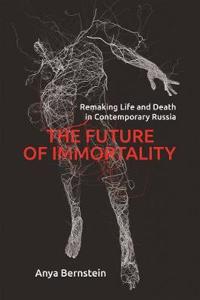 The Future of Immortality