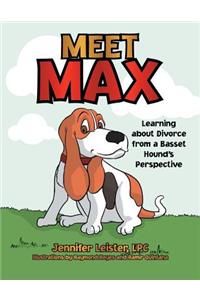 Meet Max Learning about Divorce from a Basset Hound's Perspective