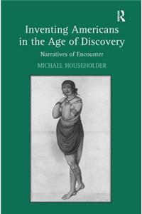 Inventing Americans in the Age of Discovery