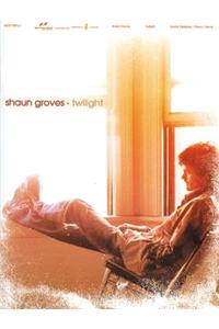 Shaun Groves Twlight