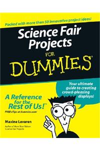 Science Fair Projects for Dummies