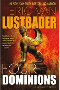 Four Dominions: A Testament Novel
