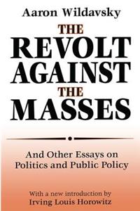 The Revolt Against the Masses