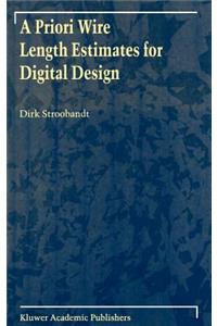 A Priori Wire Length Estimates for Digital Design