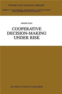 Cooperative Decision-Making Under Risk