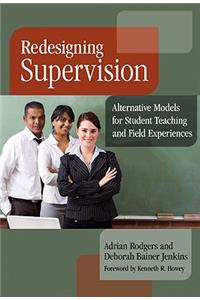 Redesigning Supervision