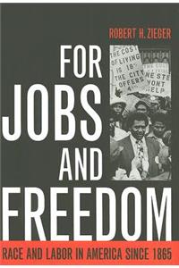 For Jobs and Freedom