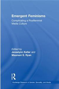 Emergent Feminisms