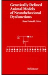 Genetically Defined Animal Models of Neurobehavioral Dysfunctions