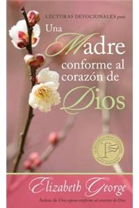 Lecturas Devocionales Para Una Madre Conforme Al Corazón de Dios