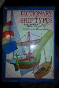 Dictionary of Ship Types: Ships, Boats and Rafts Under Oar and Sail