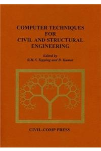 Computer Techniques for Civil and Structural Engineering